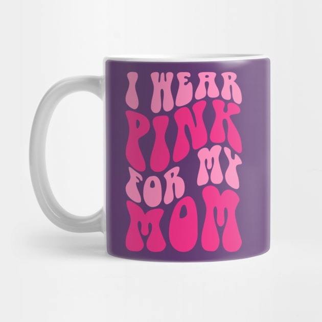 I wear pink for my mom by Positively Petal Perfect 